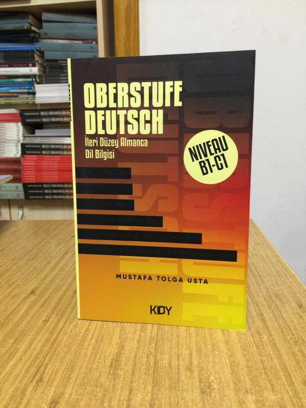 Oberstufe Deutsch Niveau B1-C1 / İleri Düzey Almanca Dil Bilgisi - Mustafa Tolga Usta