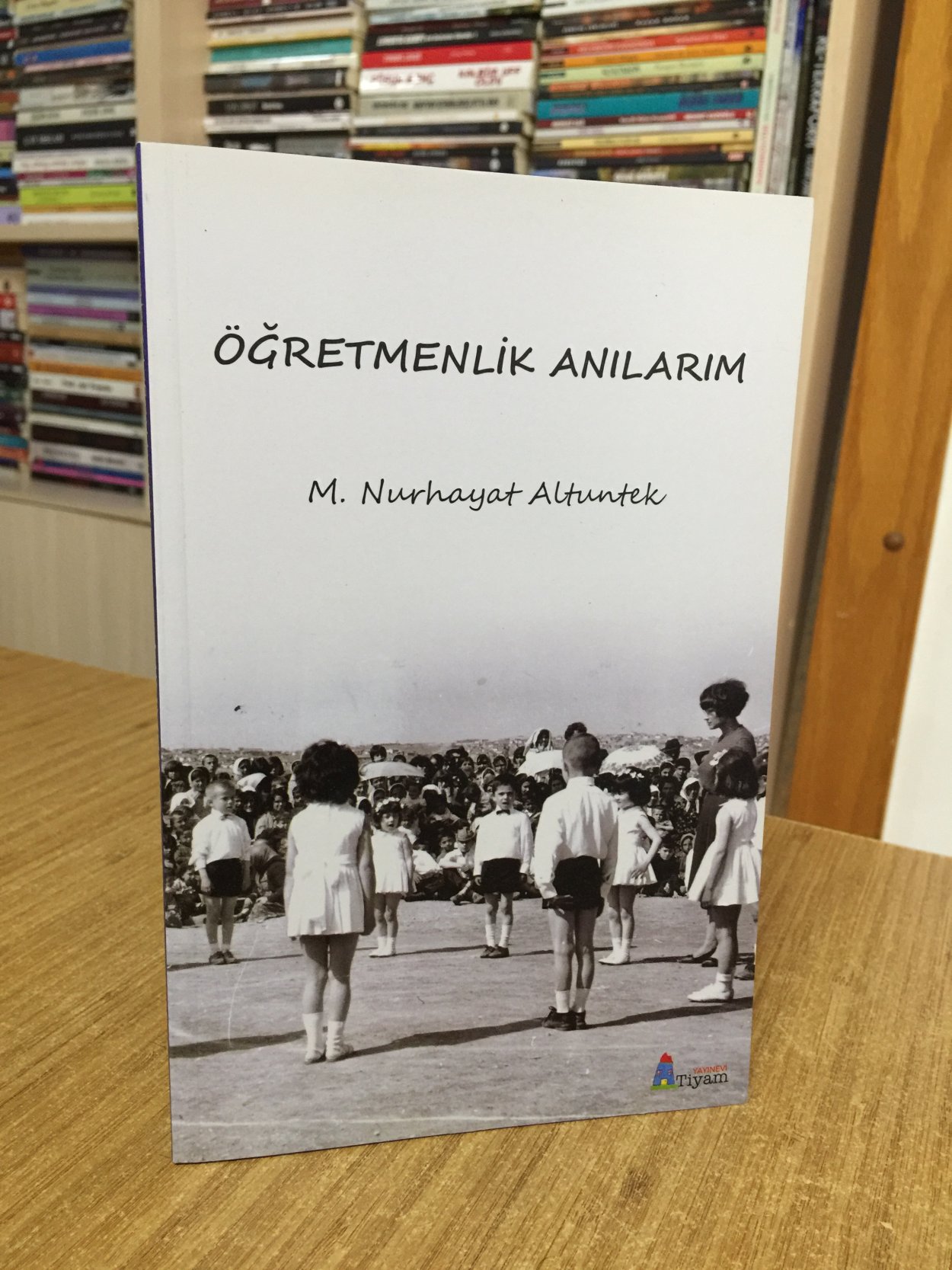 Öğretmenlik Anılarım - M. Nurhayat Altuntek