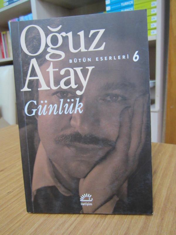 Oğuz Atay Bütün Eseleri 6 - Günlük