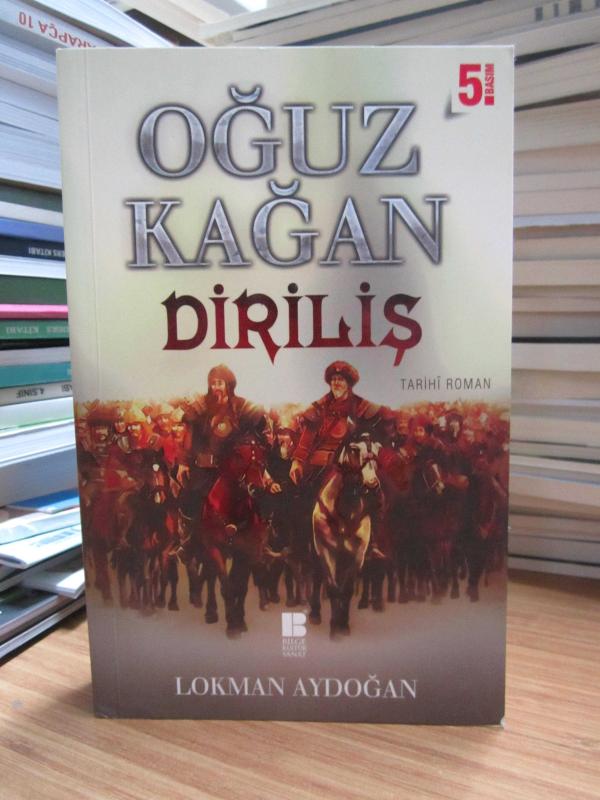 Oğuz Kağan Diriliş - Lokman Aydoğan [5.Baskı]