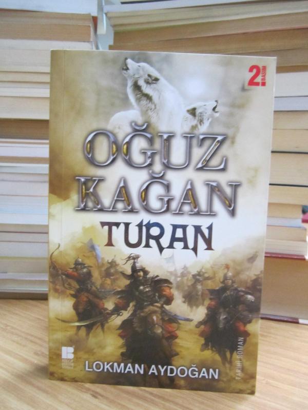 Oğuz Kağan Turan - Lokman Aydoğan [2.Baskı]