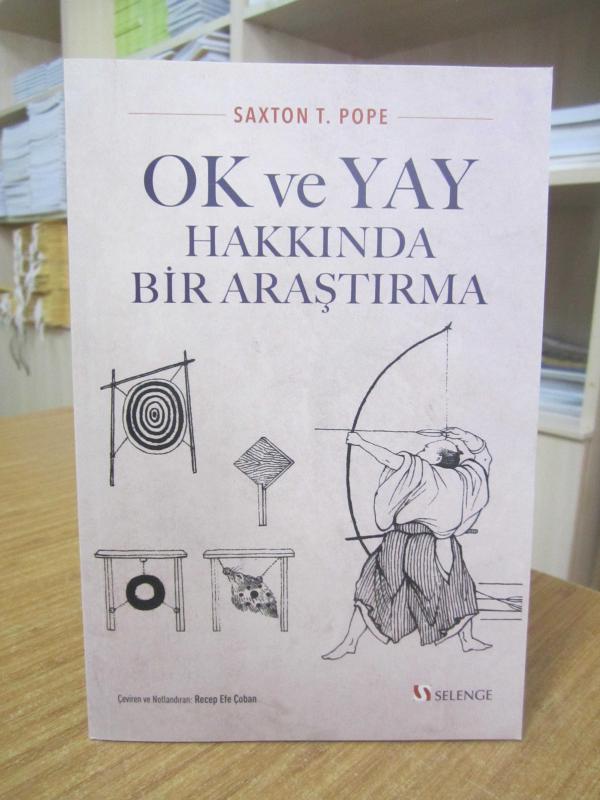 Ok ve Yay Hakkında Bir Araştırma - Saxton Temple Pope