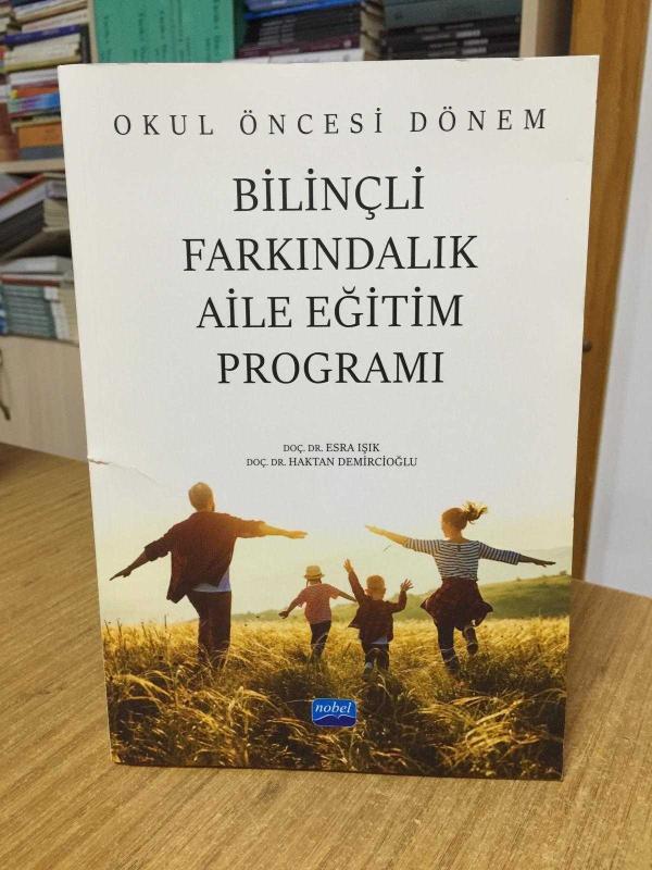 Okul Öncesi Dönem Bilinçli Farkındalık Aile Eğitim Programı