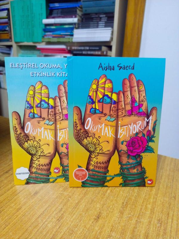 Okumak İstiyorum - Aisha Saeed (Eleştirel Okuma Yazma ve Etkinlik Kitabı ile Birlikte)