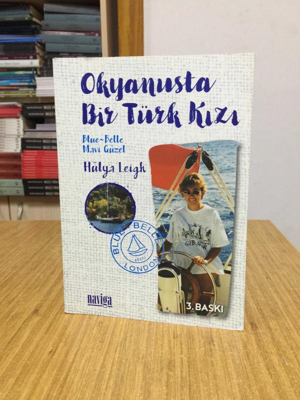 Okyanusta Bir Türk Kızı Blue-Belle Mavi Güzel [3.Baskı]