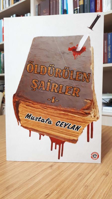 Öldürülen Şairler (1. Cilt)