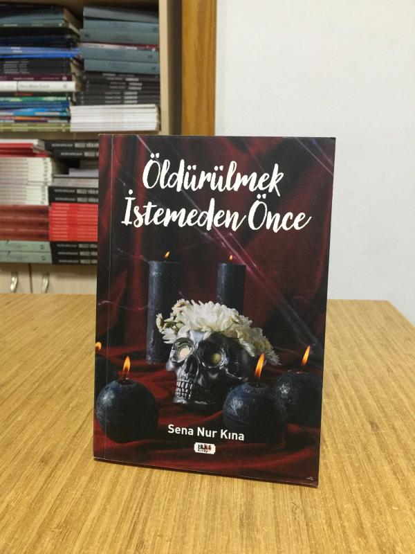 Öldürülmek İstemeden Önce - Sena Nur Kına