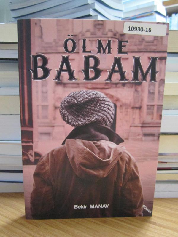 Ölme Babam - Bekir Manav