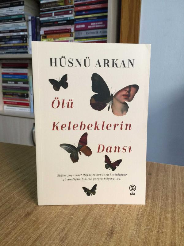 Ölü Kelebeklerin Dansı - Hüsnü Arkan