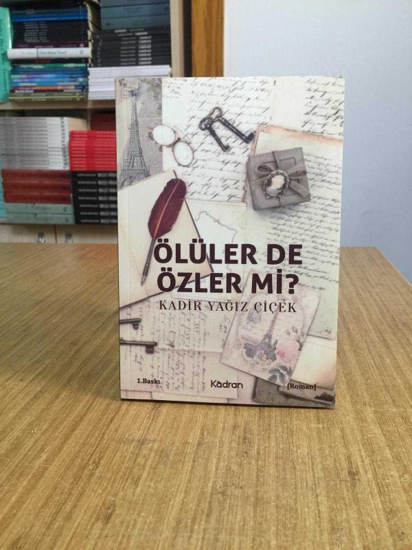 Ölüler de Özler mi? - Kadir Yağız Çiçek