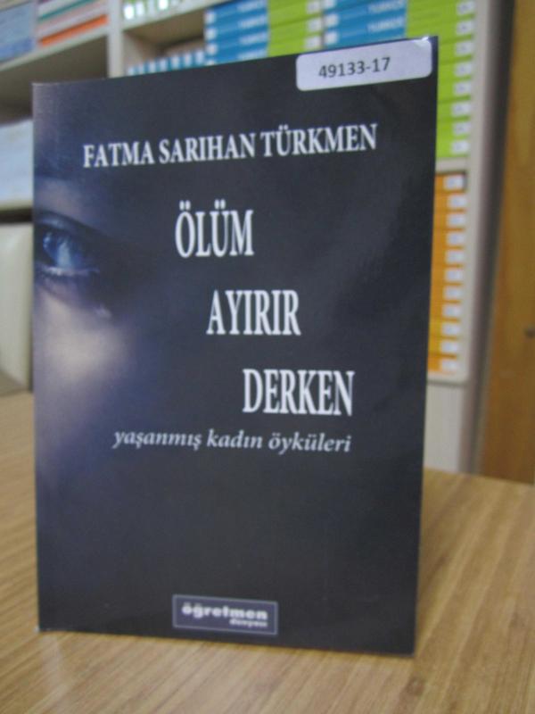 Ölüm Ayırır Derken - Fatma Sarıhan Türkmen