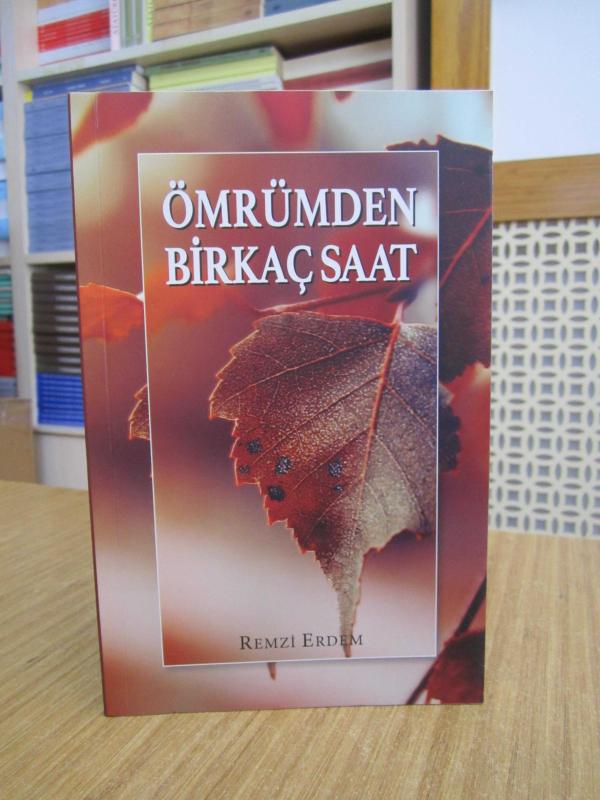 Ömrümden Birkaç Saat - Remzi Erdem