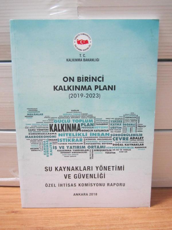 On Birinci Kalkınma Planı 2019 - 2023 - Su Kaynakları Yönetimi ve Güvenliği -  Özel İhtisas Komisyonu Raporu