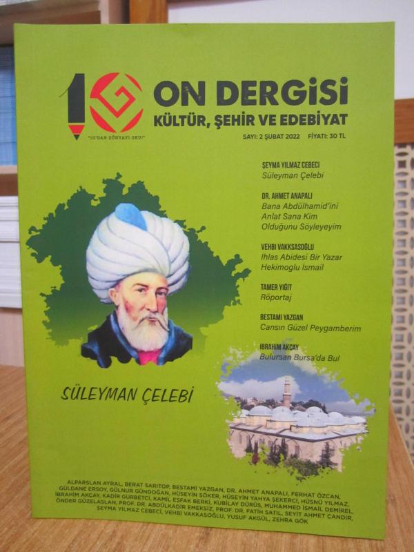ON DERGİSİ Kültür Şehir ve Edebiyat - 2. SAYI - Şubat 2022 [ Süleyman Çelebi ]