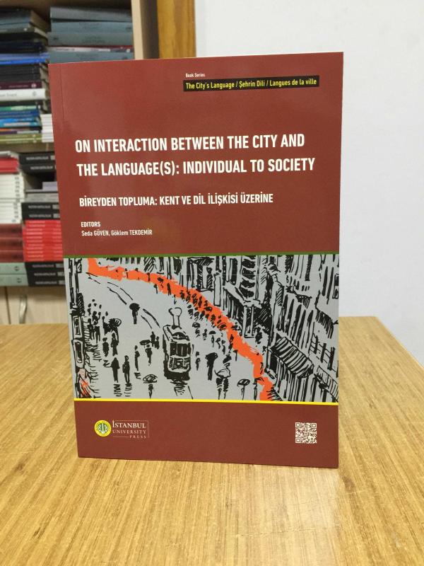 On Interaction between the City and the Language(s): Individual to Society / Bireyden Topluma: Kent ve Dil İlişkisi Üzerine