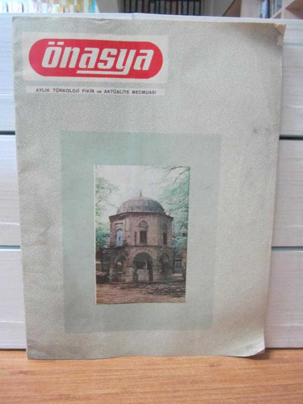 ÖNASYA Aylık Türkoloji Fikir ve Aktüalite Mecmuası - Yıl 5 Cilt 5 Sayı 52