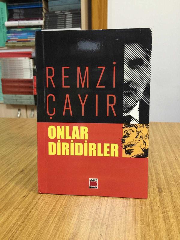 Onlar Diridirler - Remzi Çayır
