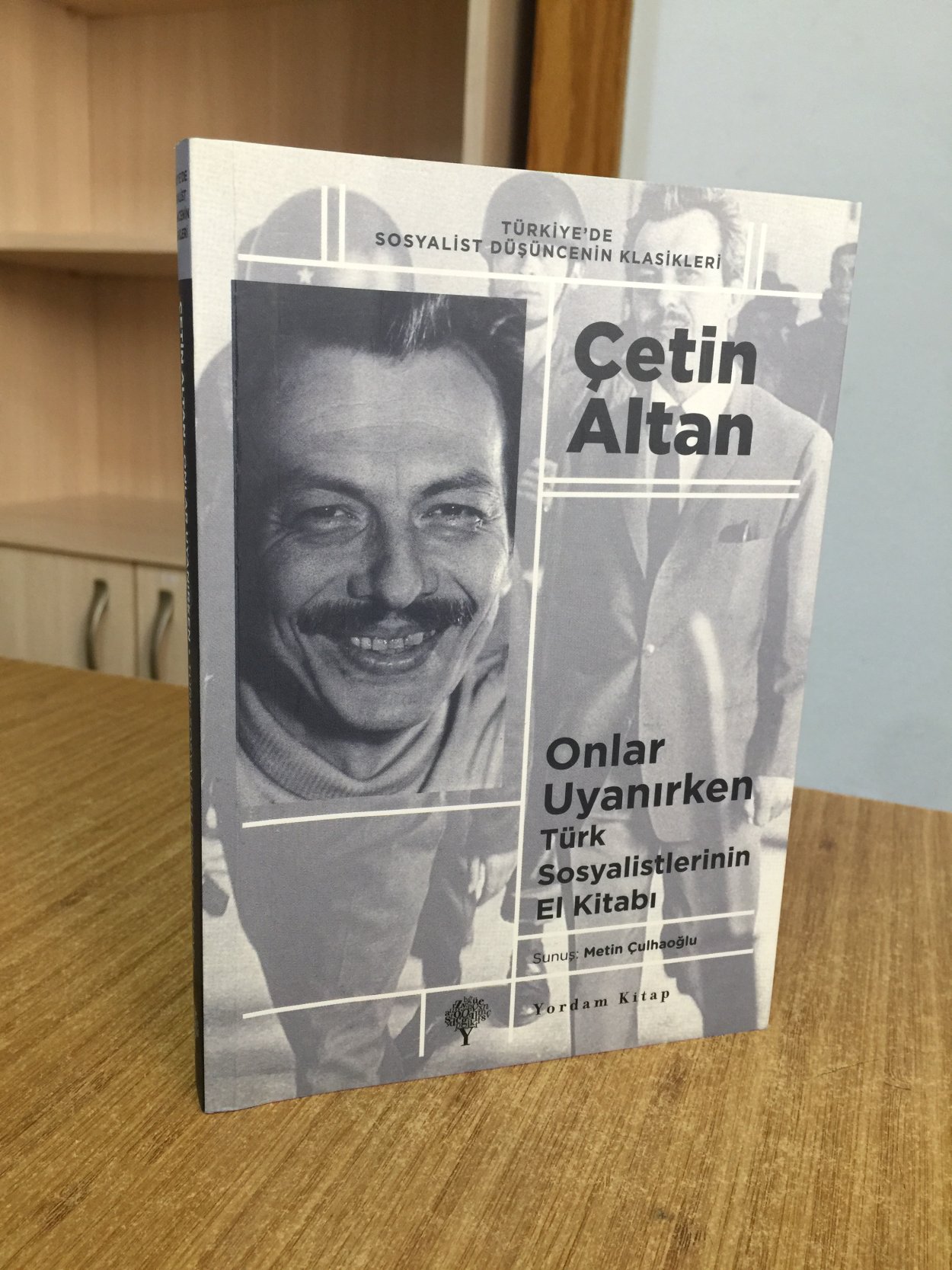 Onlar Uyanırken Türk Sosyalistlerinin El Kitabı - Çetin Altan
