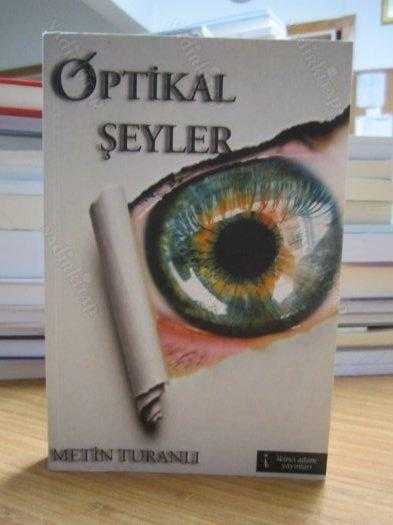 Optikal Şeyler - Metin Turanlı