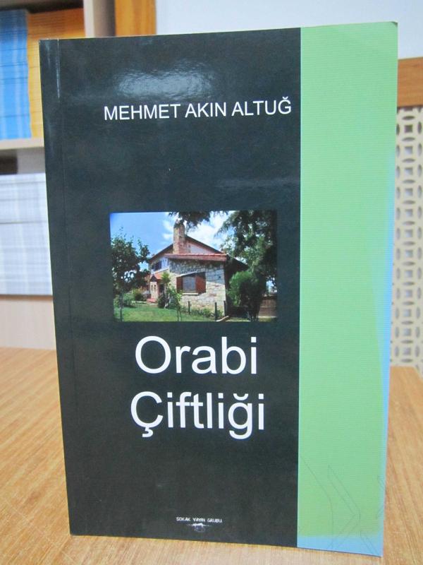 Orabi Çiftliği - Mehmet Akın Altuğ