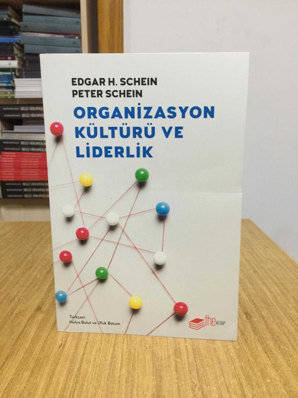 Organizasyon Kültürü ve Liderlik - Edgar H. Schein & Peter Schein