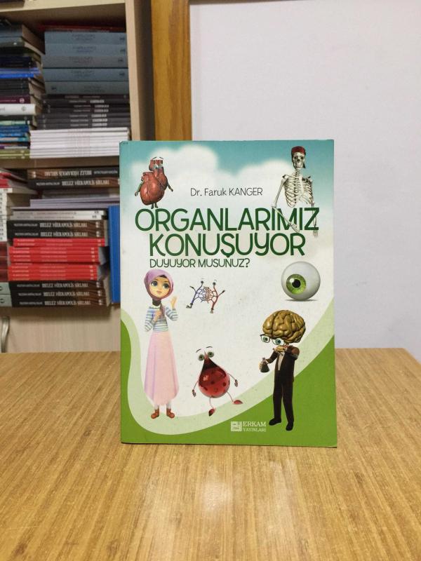 Organlarımız Konuşuyor Duyuyor Musunuz? - Dr. Faruk Kanger