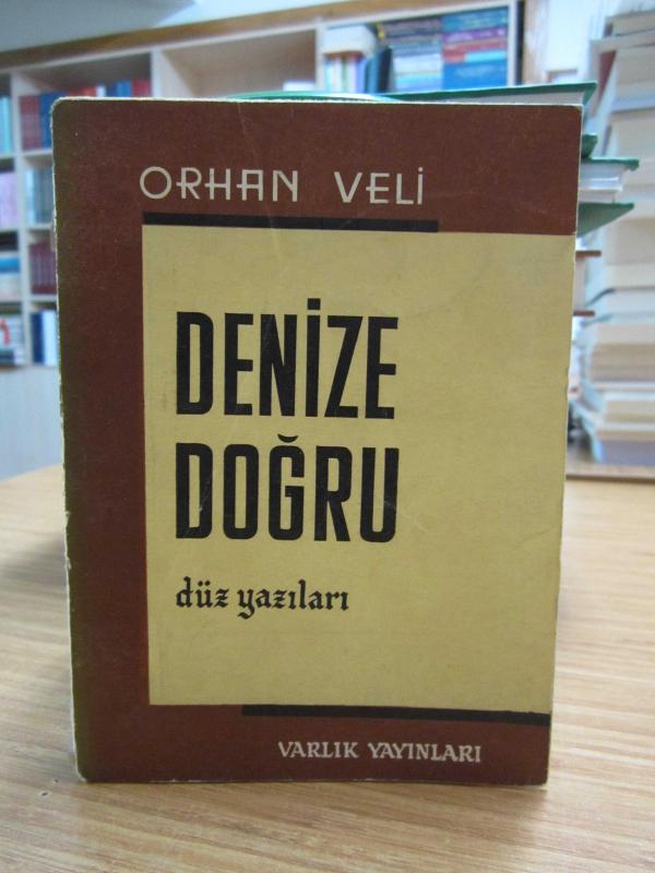 Orhan Veli - Denize Doğru Düz Yazıları