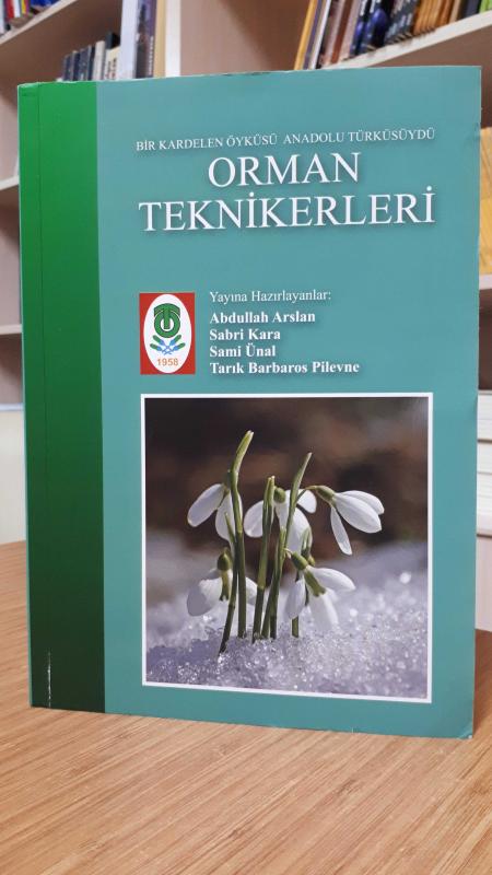 Orman Teknikerleri - Bir Kardelen Öyküsü Anadolu Türküsüydü