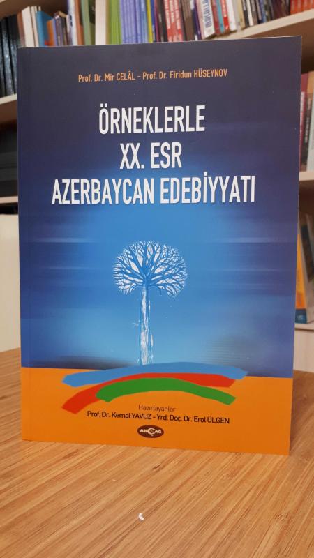 Örneklerle 20.Esr Azerbaycan Edebiyyatı - Örneklerle 20. Asır Azerbaycan Edebiyatı