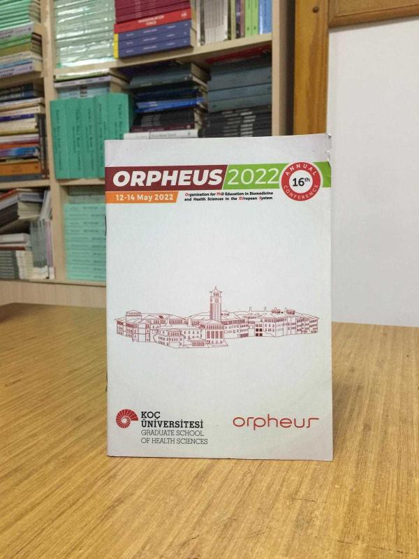 ORPHEUS 2022 16th Annual Conference (12-14 May 2022) Koç Üniversitesi