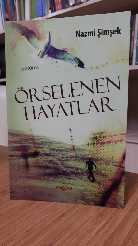Örselenen Hayatlar - Nazmi Şimşek
