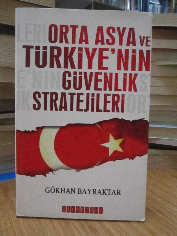 Orta Asya ve Türkiye'nin Güvenlik Stratejileri