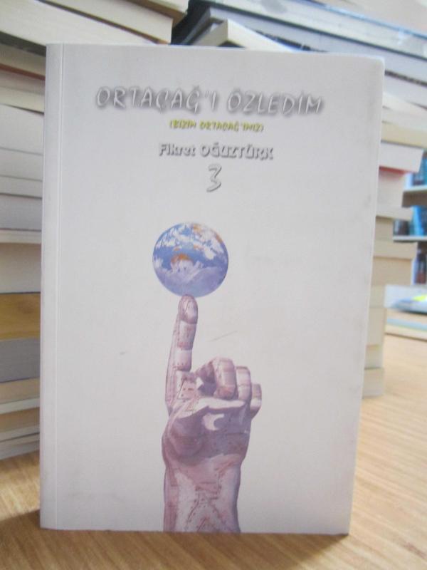 Ortaçağ'ı Özledim 3. Kitap - Fikret Oğuztürk