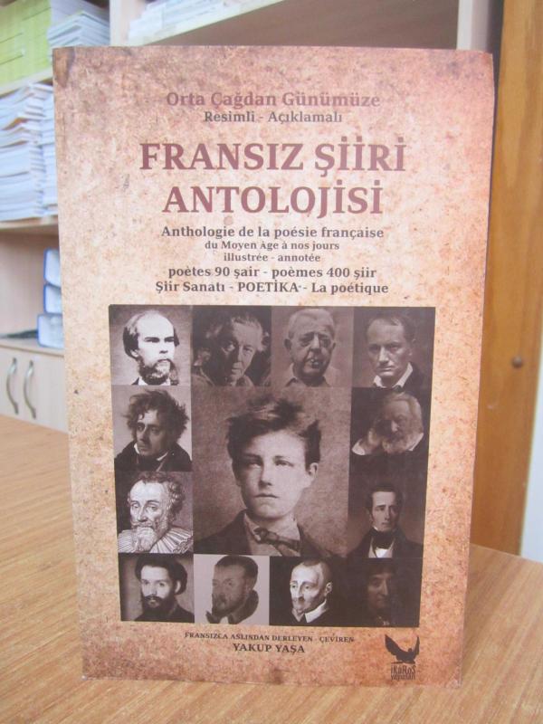 Ortaçağdan Günümüze Resimli Açıklamalı Fransız Şiiri Antolojisi 90 Şair 400 Şiir / Şiir Sanatı - Söz Sanatları - Şiir Sözlüğü