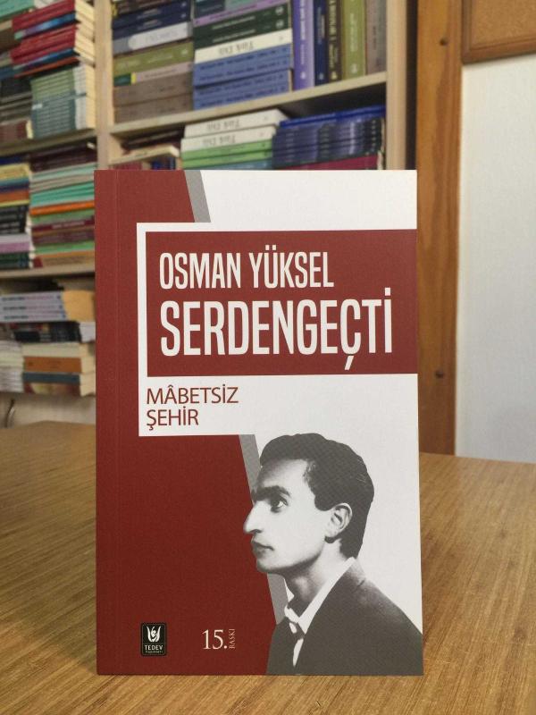 Osman Yüksel Serdengeçti - Mabetsiz Şehir [15.Baskı]