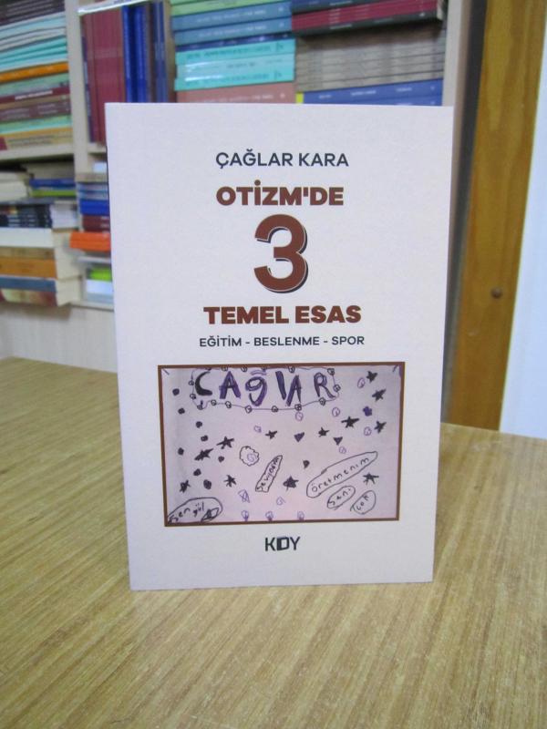 Otizm'de 3 Temel Esas (Eğitim-Beslenme-Spor) - Çağlar Kara