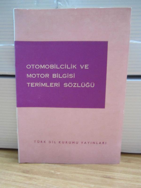 Otomobilcilik ve Motor Bilgisi Terimleri Sözlüğü