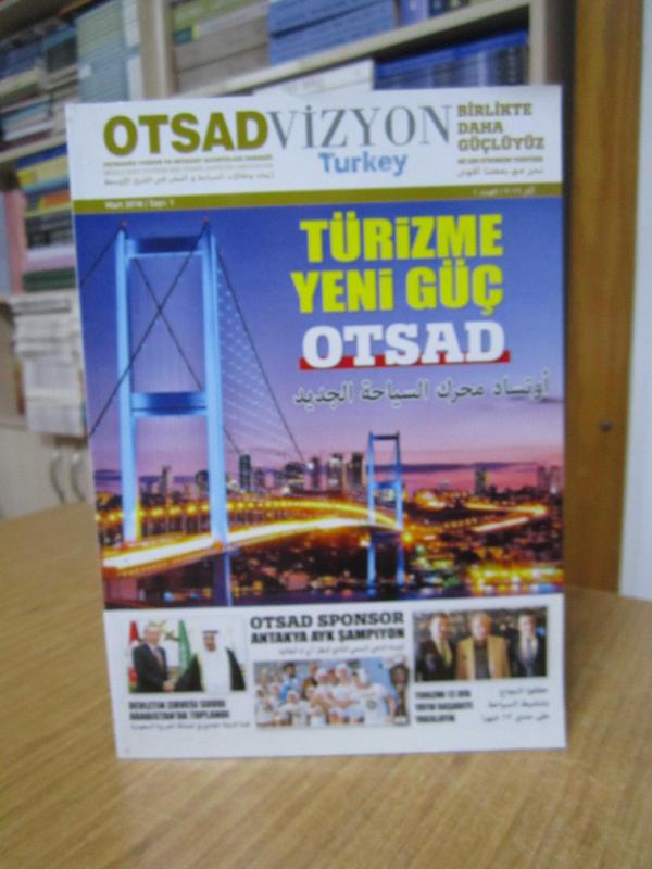 OTSAD Vizyon - Sayı 1 - Mart 2016