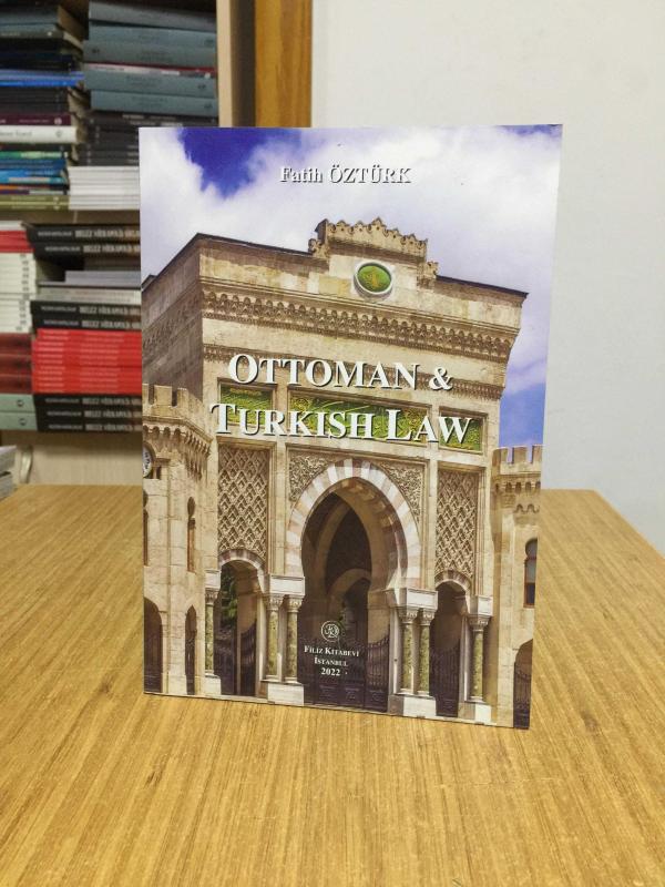 Ottoman and Turkish Law - Fatih Öztürk