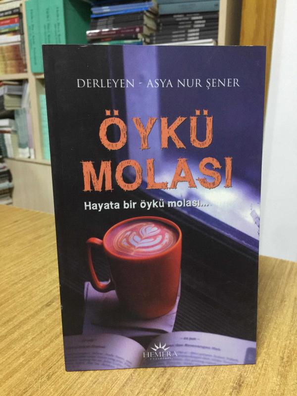 Öykü Molası - Derleyen: Asya Nur Şener