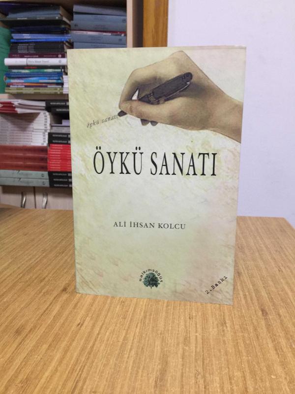 Öykü Sanatı - Ali İhsan Kolcu [2.Baskı]