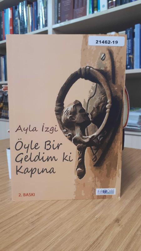 Öyle Bir Geldim ki Kapına