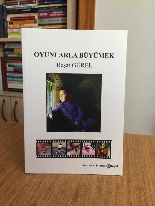 Oyunlarla Büyümek - Reşat Gürel