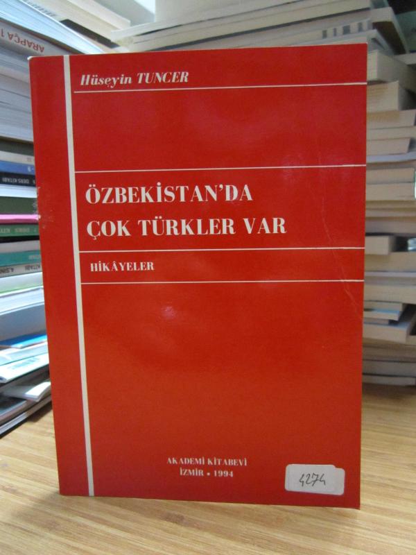 Özbekistan'da Çok Türkler Var - Hüseyin Tuncer