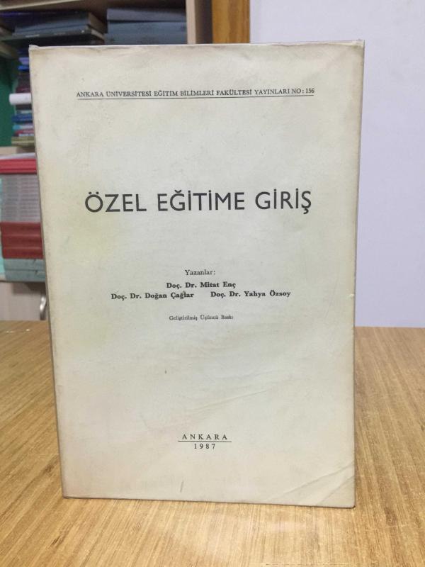 Özel Eğitime Giriş - Mitat Enç & Doğan Çağlar & Yahya Özsoy (3.Baskı - 1987)