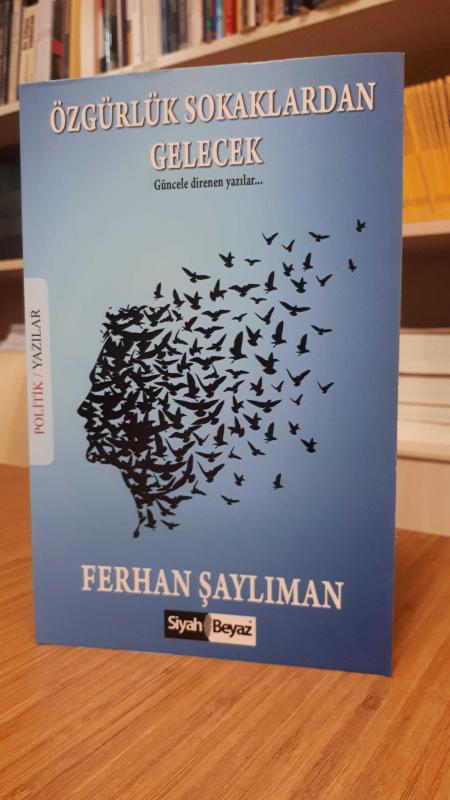 Özgürlük Sokaklardan Gelecek