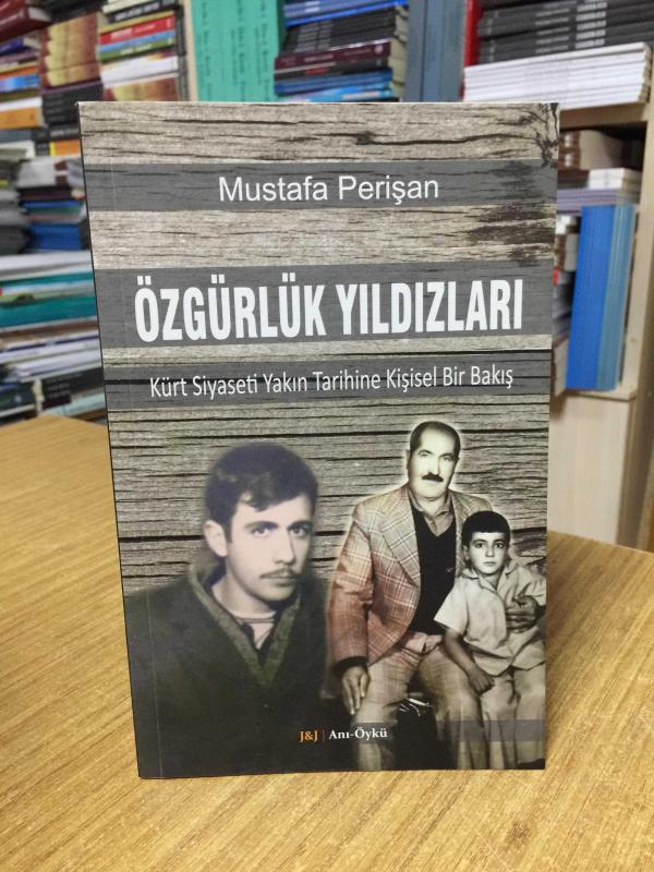 Özgürlük Yıldızları Kürt Siyaseti Yakın Tarihine Kişisel Bir Bakış - Mustafa Perişan