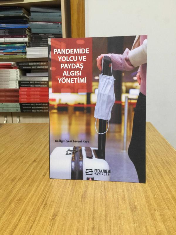Pandemide Yolcu ve Paydaş Algısı Yönetimi Efe Akademi Yayınları