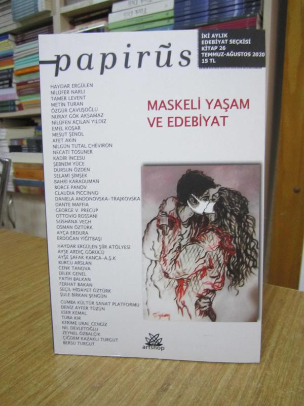 PAPİRÜS İki Aylık Edebiyat Seçkisi - Sayı 26 - Temmuz Ağustos 2020 [Maskeli Yaşam ve Edebiyat]