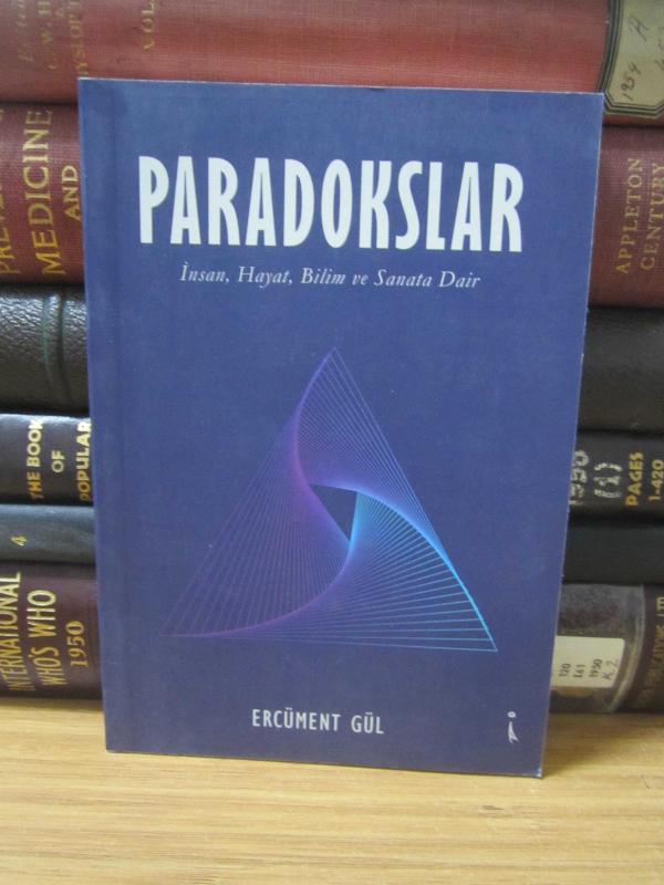Paradokslar - İnsan Hayat Bilim ve Sanata Dair